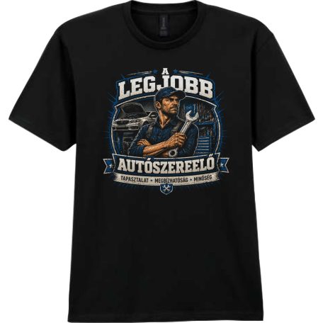 Legjobb AUTÓSZERELŐ póló